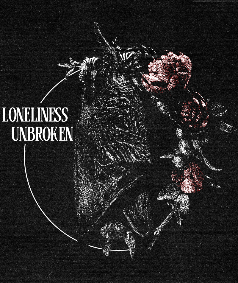 Loneliness Unbroken