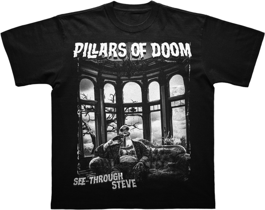 Pillars Of Doom- See-Through Steve Tee